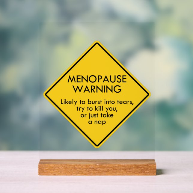 Panneau En Acrylique Avertissement de ménopause (Neutre)