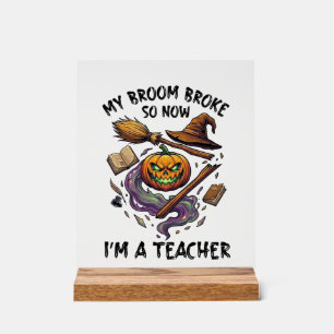 Panneau En Acrylique Balai Cassé Professeur Halloween Citrouille Chapea