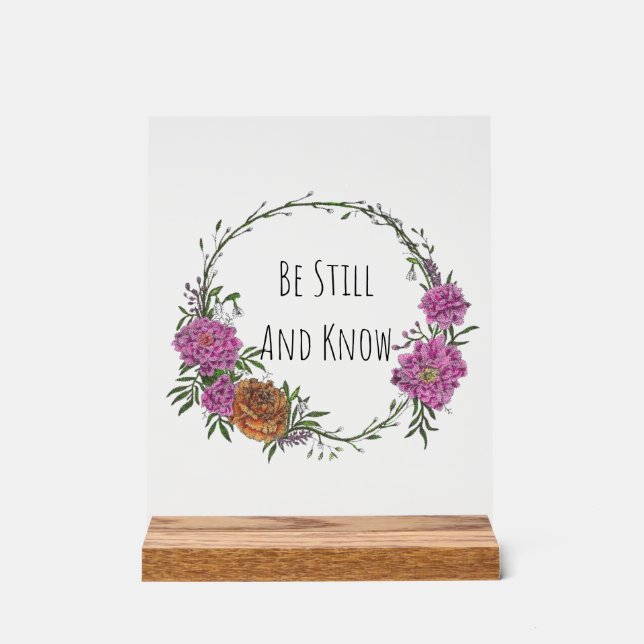 Panneau En Acrylique Be Still and Know Acrylic Sign (Recto)