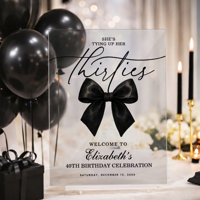 Panneau En Acrylique Black Bow Tying Up Her Thirties 40th Birthday (Black Bow Tying Up Her Thirties 40th Birthday Acrylic Sign)