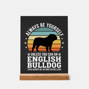 Panneau En Acrylique Bouledogue anglais Sunset Soyez vous-même Chien