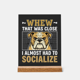 Panneau En Acrylique Bouledogue Drôle Socialiser Chien