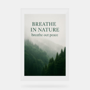 Panneau En Acrylique Breathe In Nature Poster Forestier Motivationnel -
