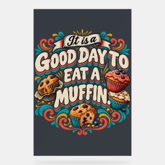 Panneau En Acrylique C'est une bonne journée pour manger un muffin