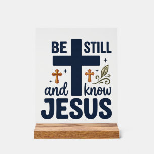 Panneau En Acrylique Chemise de typographie chrétienne « Be Still and K