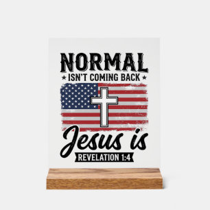 Panneau En Acrylique Chemise Révélation Jésus Normal Ne Revient Pas_1