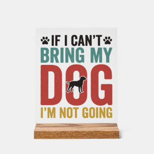 Panneau En Acrylique Citation de chien vecteur vintage Si je ne peux pa