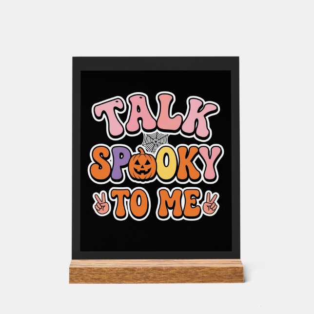 Panneau En Acrylique Conception Spooky Talk Spooky To Me Halloween_1 (Recto)
