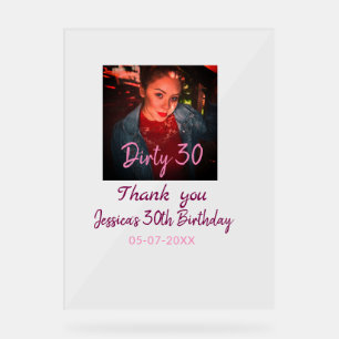 Panneau En Acrylique Dirty 30 Anniversaire ajouter nom rose ajouter dat
