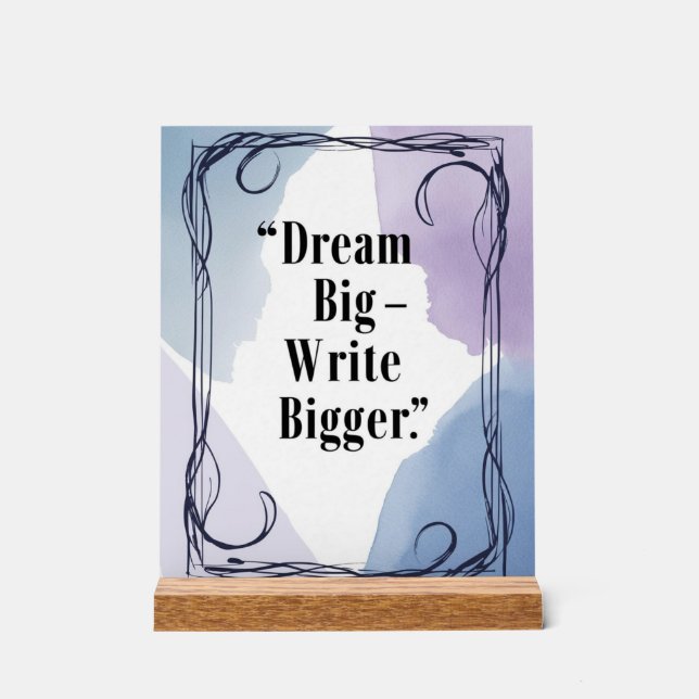 Panneau En Acrylique Dream Big Write Plus Grande (Recto)