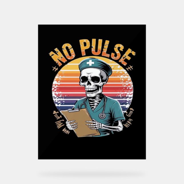 Panneau En Acrylique Drôle Skeleton Nurse No Pulse Design - Humour fonc (Recto)