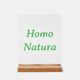 Panneau En Acrylique Enseigne en acrylique Homo Natura avec socle en bo