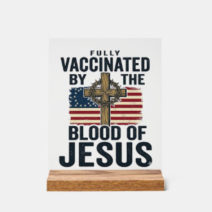Panneau En Acrylique Entièrement vacciné par le sang de Jésus Patriotiq