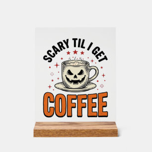 Panneau En Acrylique Épouvantable jusqu'au café Vintage Halloween Café