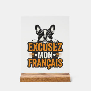 Panneau En Acrylique Excusez Mon Français Bouledogue Français Vintage