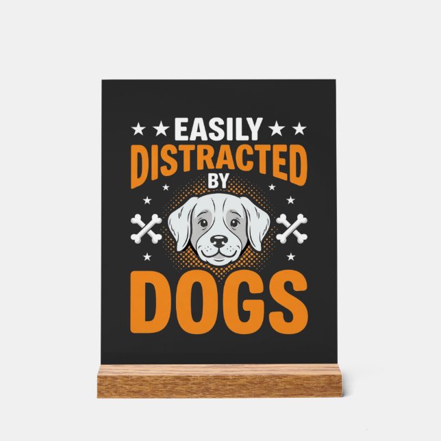 Panneau En Acrylique Facilement Distrait Par Les Chiens (Recto)