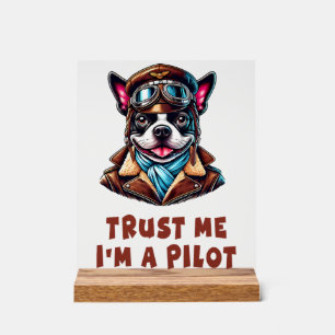 Panneau En Acrylique Faites-moi confiance, je suis pilote