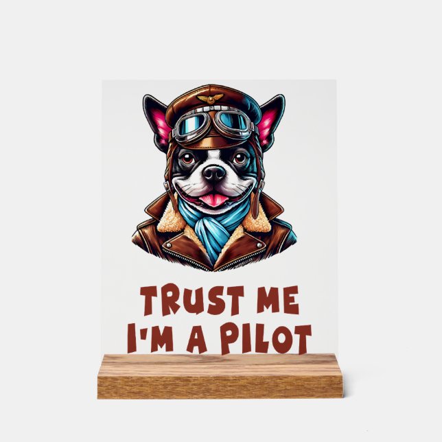 Panneau En Acrylique Faites-moi confiance, je suis pilote (Recto)