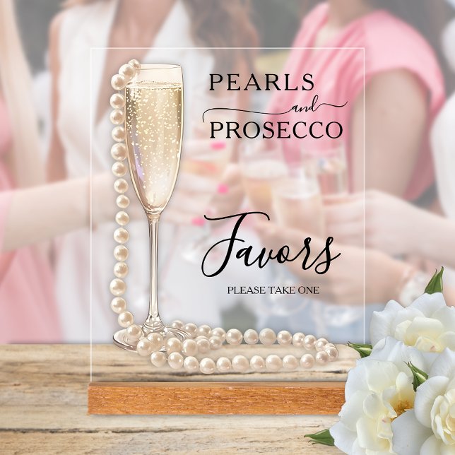 Panneau En Acrylique Faveurs de Mariage Perles et Prosecco (Pearls and Prosecco bridal shower Favors tabletop acrylic sign)