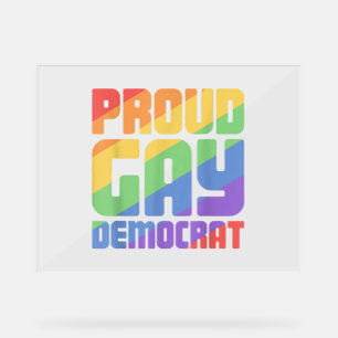 Panneau En Acrylique Fier Démocrate Gay Drôle LGBT