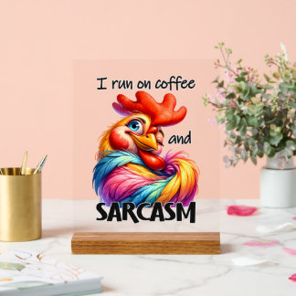 Panneau En Acrylique Funny café sarcasme mot art rooster