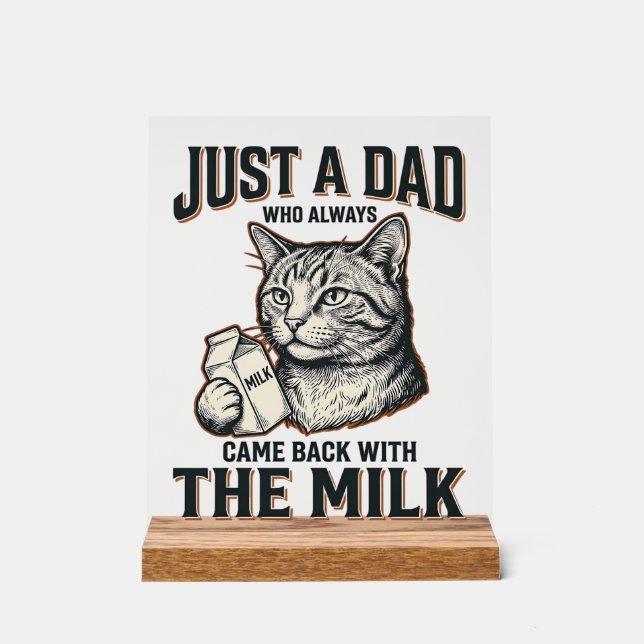 Panneau En Acrylique Funny Cat Dad Came Back With The Milk Vintage Shir (Recto)