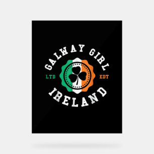 Panneau En Acrylique Funny Galway Girl Irlande Shamrock Irish Pride T-S