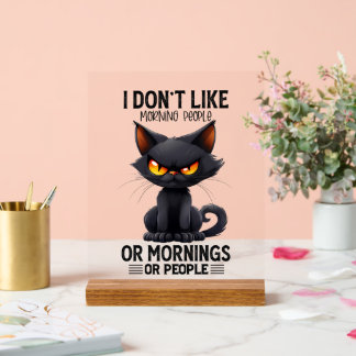 Panneau En Acrylique Funny sarcasme chat matin mot art