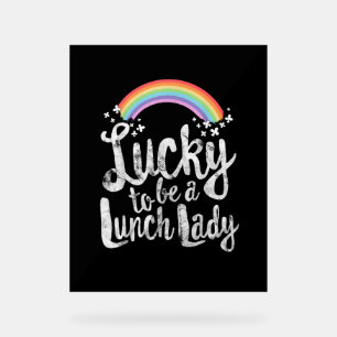 Panneau En Acrylique Heureux D'Être Une Lunch Lady T-Shirt School St Pa