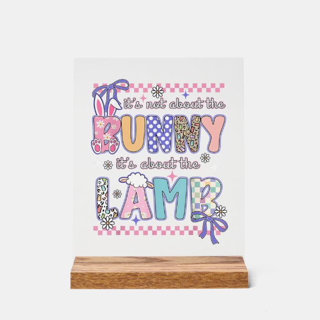 Panneau En Acrylique It's Not About The Bunny Christian Jesus Lamb Bibl (Recto)