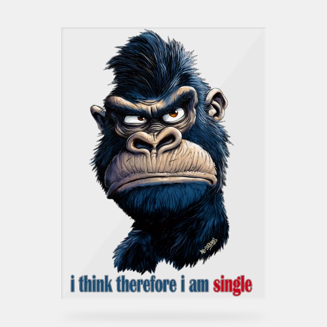 Panneau En Acrylique je pense donc que je suis célibataire (Recto)