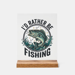 Panneau En Acrylique Je préférerais être à la pêche T-Shirt vintage pou