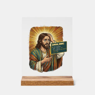 Panneau En Acrylique Jésus pleurant Erreur de syntaxe Codage Programmeu
