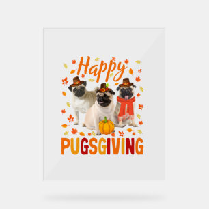 Panneau En Acrylique Joyeux Pugsgiving mignon Thanksgiving Carlin Chien