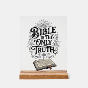 Panneau En Acrylique La Bible est le seul T-Shirt chrétien de vérité