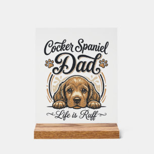 Panneau En Acrylique La vie de papa Cocker Spaniel est rude Vintage T-s