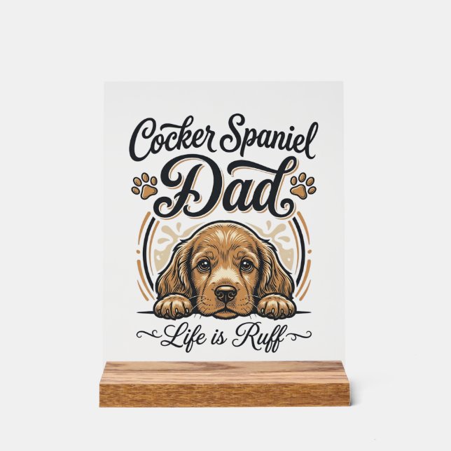 Panneau En Acrylique La vie de papa Cocker Spaniel est rude Vintage T-s (Recto)