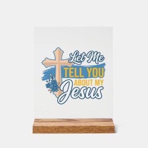 Panneau En Acrylique Laissez-Moi Vous Parler De Mon Jésus Chemise Chrét