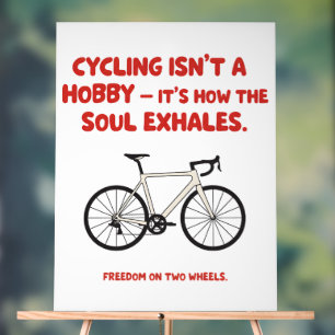 Panneau En Acrylique Le cyclisme n'est pas un hobby, c'est comment l'âm