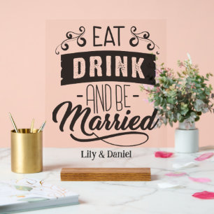 Panneau En Acrylique manger boire et être marié mariage