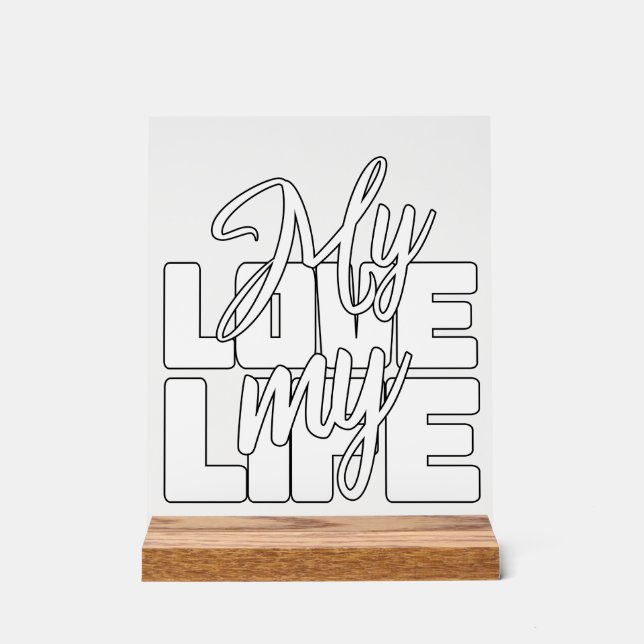 Panneau En Acrylique Mon amour ma vie (Recto)