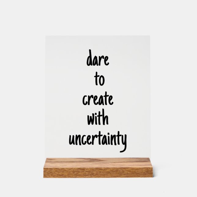 Panneau En Acrylique Oser Créer Un Signal Acrylique (Recto)