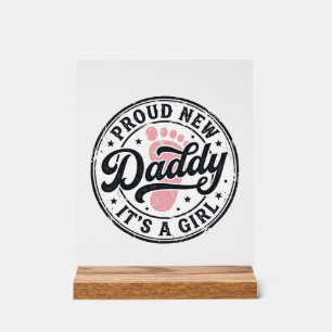 Panneau En Acrylique Papa fièrement nouveau C'est une fille Révélation