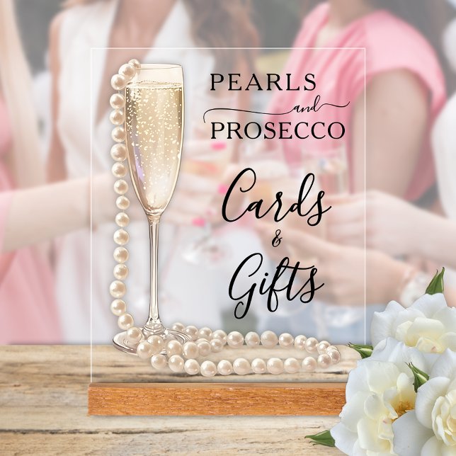 Panneau En Acrylique Perles et poursuites Cartes de Fête des mariées et (Pearls and Prosecco bridal shower Cards & Gifts tabletop acrylic sign)