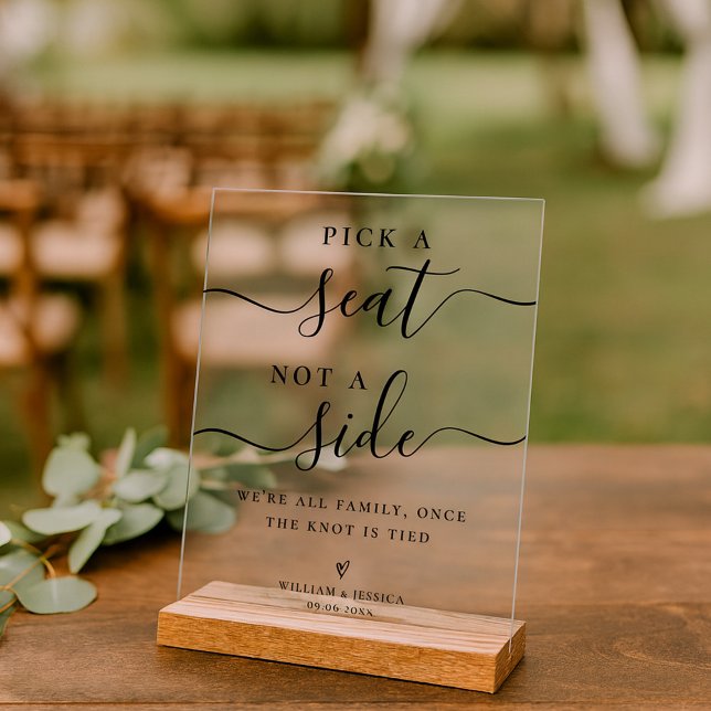 Panneau En Acrylique Pick a Seat Not a Side Wedding Ceremony Seating (Créateur téléchargé)
