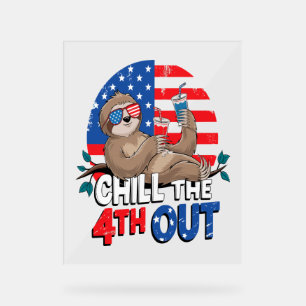 Panneau En Acrylique Sloth Chill 4th out Patriotic USA