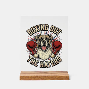 Panneau En Acrylique T-shirt drôle de chien Boxer boxant les haineux De