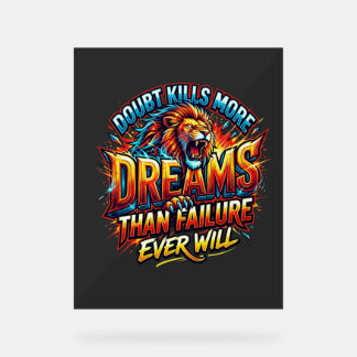 Panneau En Acrylique T-shirt Motivant Doute Tue Plus De Rêves