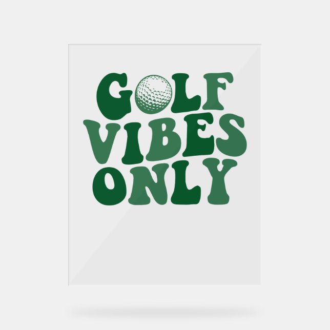 Panneau En Acrylique Vibes De Golf Seulement, Lover De Golf (Recto)