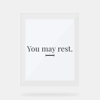 Panneau En Acrylique "You May Rest" Acrylic Desk Sign